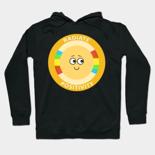 Radiate Positivity Cute Kawaii Happiness Trending Quote Hoodie